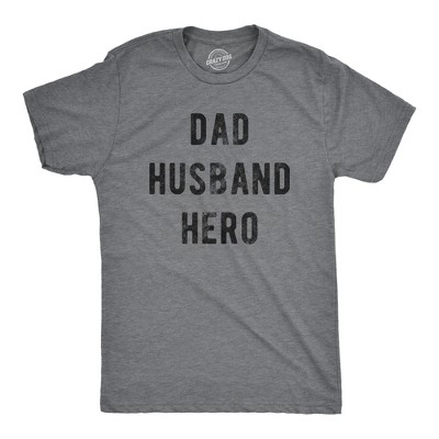 Mens Dad Husband Hero T Shirt Funny Fathers Day Gift For Papa Awesome Pop Graphic Tee - Crazy Dog Men's T Shirt Dark Grey XL
