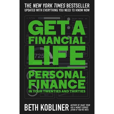 Get a Financial Life - by  Beth Kobliner (Paperback)