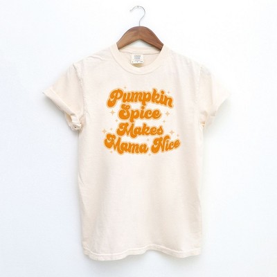 Simply Sage Market Women's Pumpkin Spice Makes Mama Nice Short Sleeve Garment Dyed Tee
