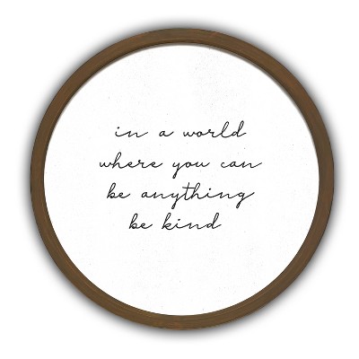 Creative Products Be Kind in this World 20 x 20 Round Brown Framed Print
