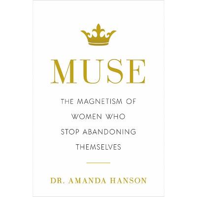 Muse - by  Amanda Hanson (Hardcover)